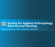 society_applied_anthropology_82nd_annual_meeting.png