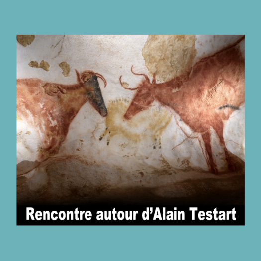 Rencontre autour d’Alain Testart