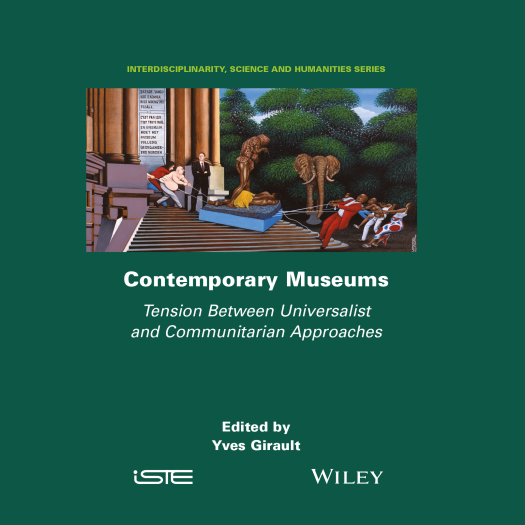 Contemporary Museums Tension Between Universalist and Communitarian Approaches