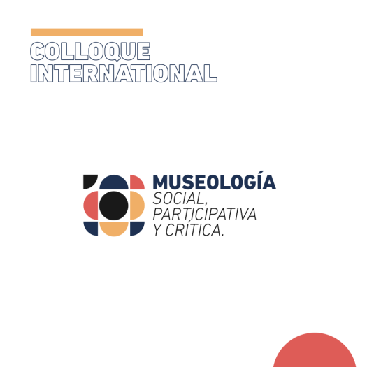Appel à communications colloque international de muséologie